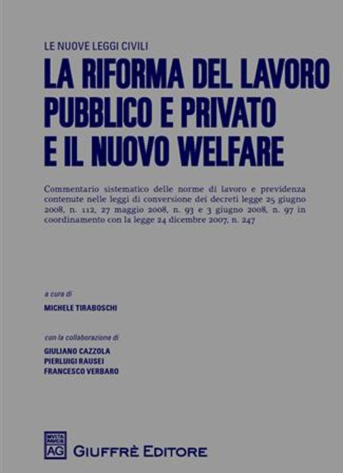 La riforma del lavoro pubblico e privato e il nuovo welfare