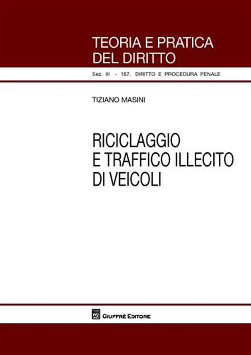 Riciclaggio e traffico illecito di veicoli