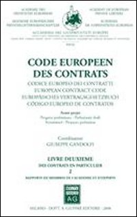 Code européen des contrats. Avant-projet. Ediz. multilingue. Vol. 2: Des contrats en particulier