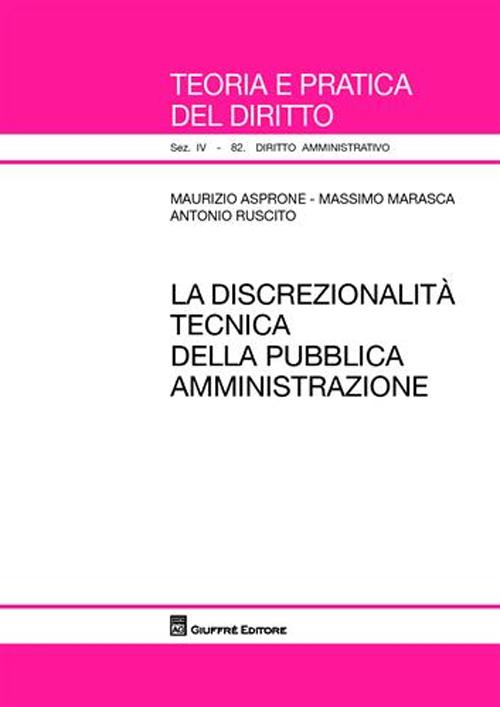 La discrezionalità tecnica della pubblica amministrazione