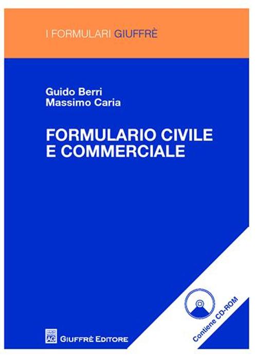 Formulario civile e commerciale. Con CD-ROM