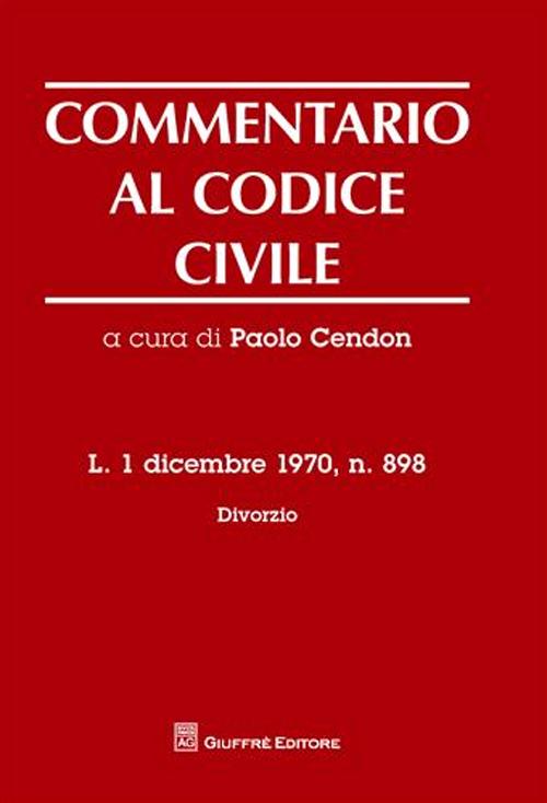 Commentario al codice civile. L. 1 dicembre 1970, n. 898. Divorzio