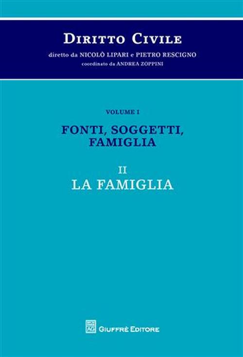 Diritto civile. Vol. 1/2: Fonti, soggetti, famiglia. La famiglia