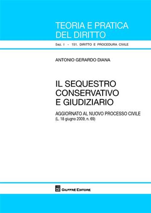 Il sequestro conservativo e giudiziario