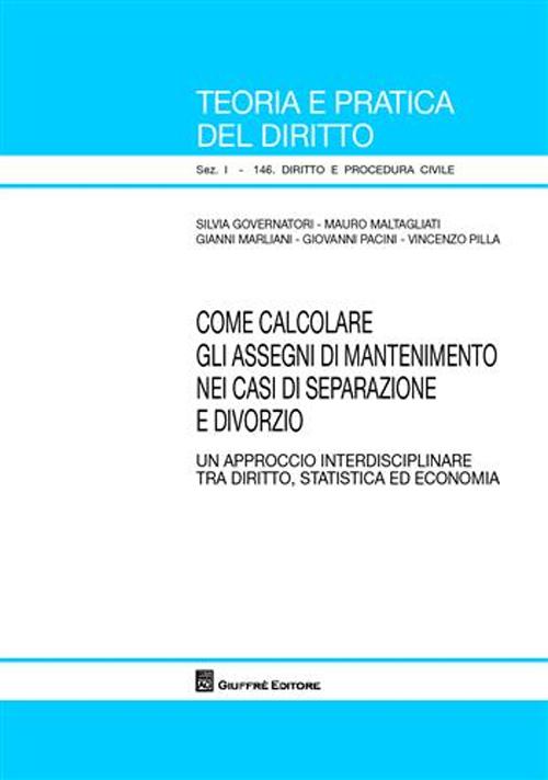 Come calcolare gli assegni di mantenimento nei casi di separazione e divorzio