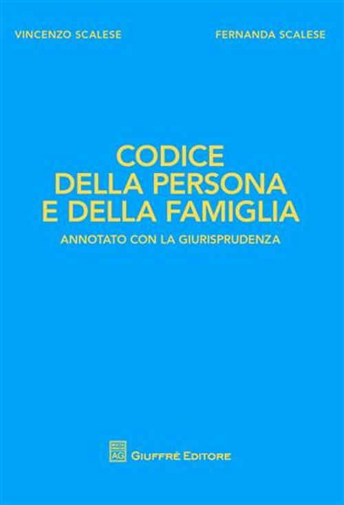 Codice della persona e della famiglia. Annotato con la giurisprudenza