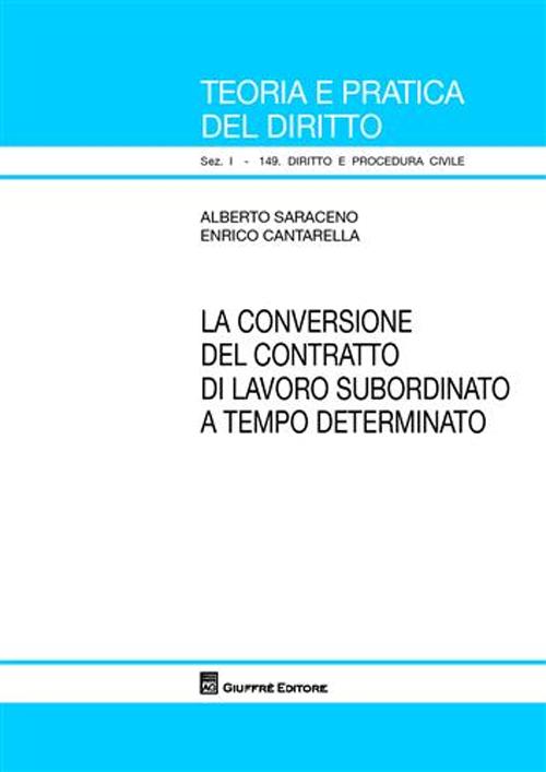 La conversione del contratto di lavoro subordinato a tempo determinato