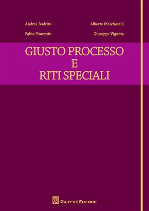 Giusto processo e riti speciali