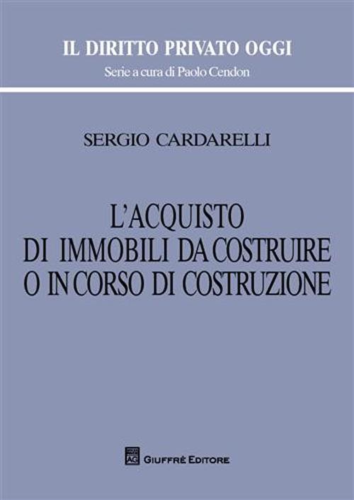 L'acquisto di immobili da costruire o in corso di costruzione