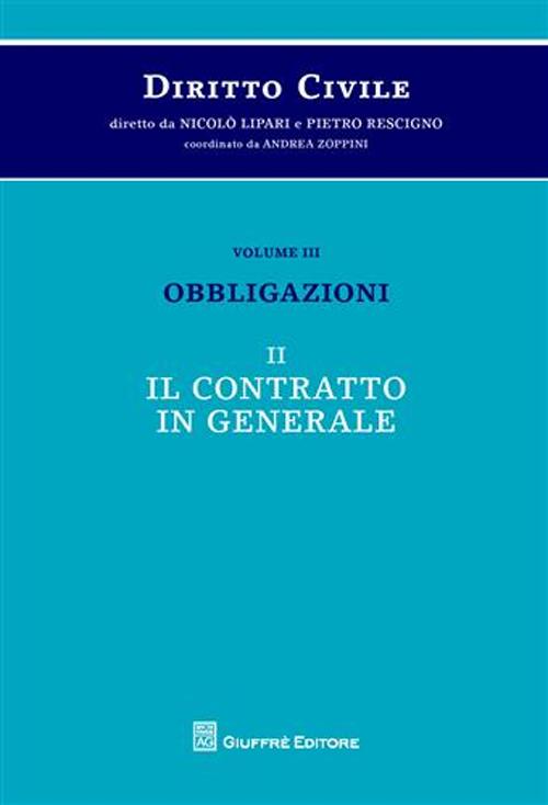 Diritto civile. Vol. 3/2: Obbligazioni. Il contratto in generale