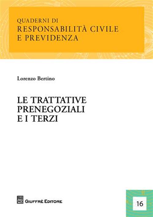 Le trattative prenegoziali e i terzi