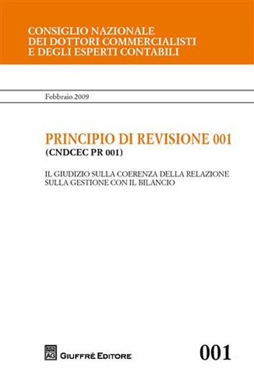 Principio di revisione. Documento 001. Il giudizio sulla coerenza della relazione sulla gestione con il bilancio