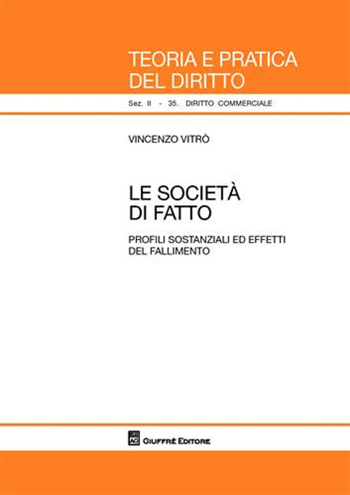 Le società di fatto. Profili sostanziali ed effetti del fallimento