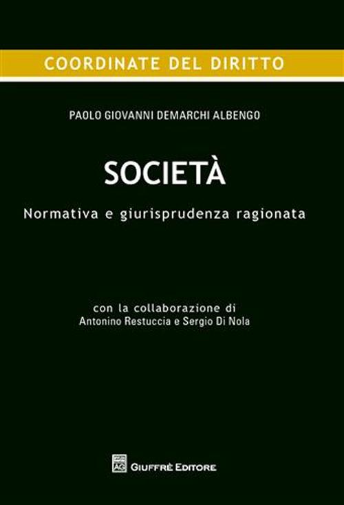 Società. Normativa e giurisprudenza ragionata