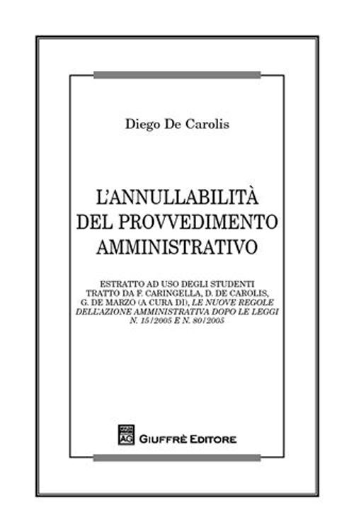 L'annullabilità del provvedimento amministrativo