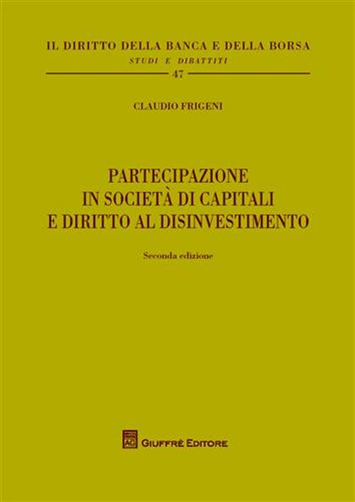 Partecipazione in società di capitali e diritto al disinvestimento