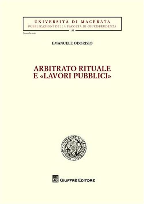 Arbitrato rituale e «lavori pubblici»