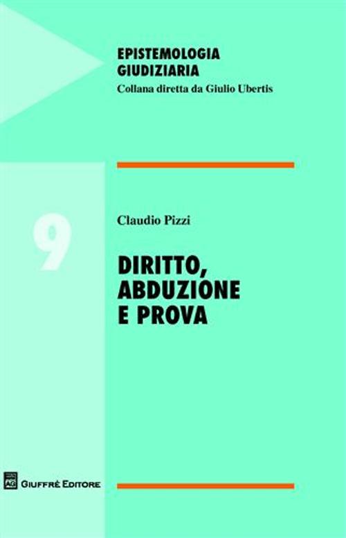 Diritto, abduzione e prova