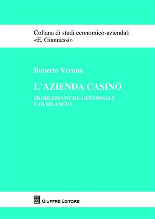 L'azienda casinò. Problematiche gestionali e di bilancio