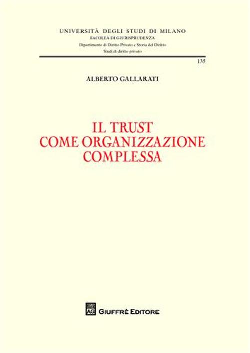 Il trust come organizzazione complessa