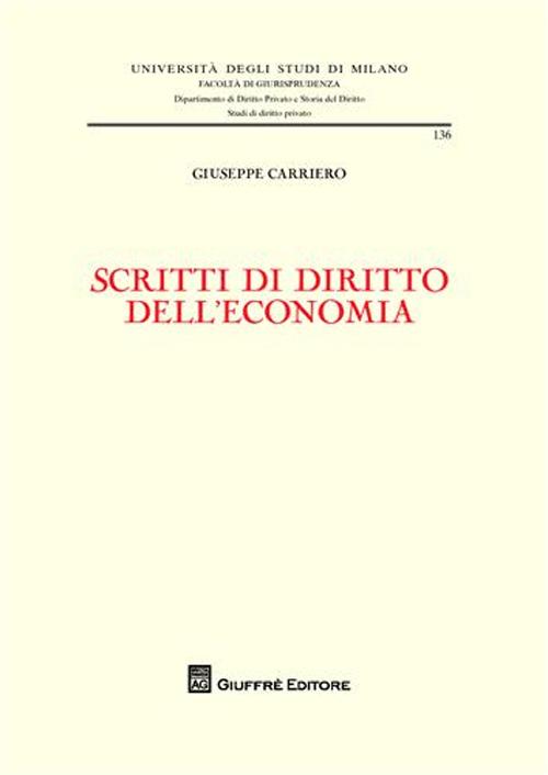 Scritti di diritto dell'economia