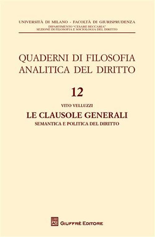 Le clausole generali. Semantica e politica del diritto