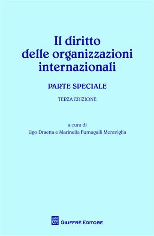 Il diritto delle organizzazioni internazionali. Parte speciale