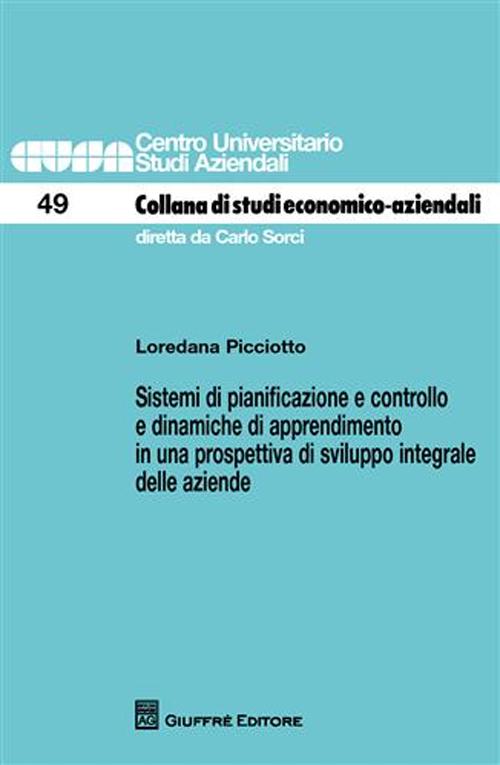 Sistemi di pianificazione e controllo e dinamiche di apprendimento in una prospettiva di sviluppo integrale delle aziende