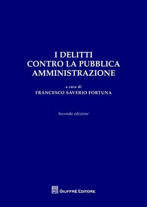 I delitti contro la pubblica amministrazione