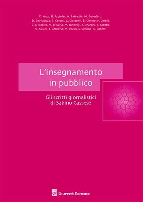 L'insegnamento in pubblico. Gli scritti giornalistici di Sabino Cassese