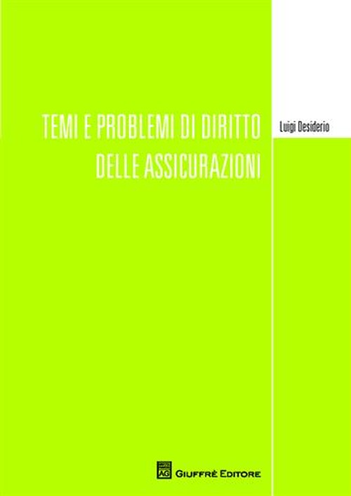 Temi e problemi di diritto delle assicurazioni