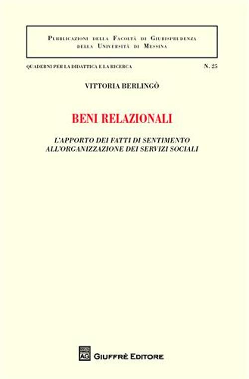 Beni relazionali. L'apporto dei fatti di sentimento all'organizzazione dei servizi sociali