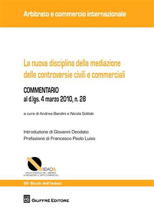 La nuova disciplina della mediazione delle controversie civili e commerciali