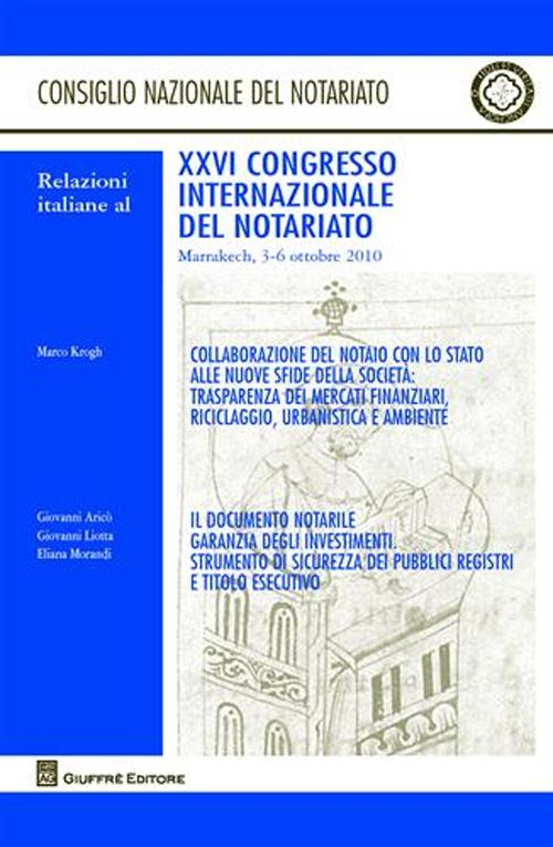 Relazioni italiane al 26° Congresso internazionale del notariato (Marrakech, 3-6 ottobre 2010)