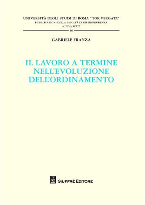 Il lavoro a termine nell'evoluzione dell'ordinamento