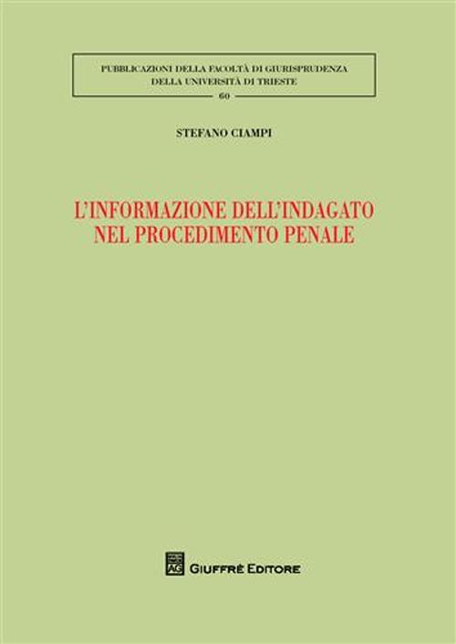 L'informazione dell'indagato nel procedimento penale