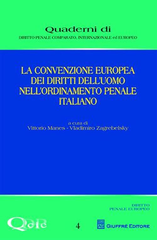 La convenzione europea dei diritti dell'uomo nell'ordinamento penale italiano