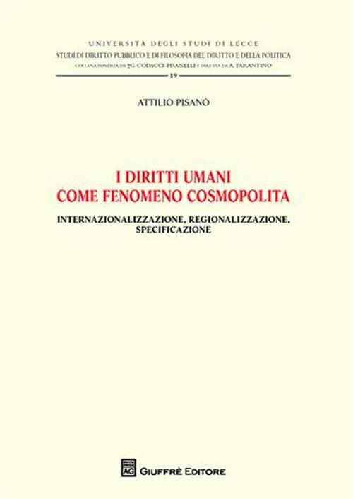 I diritti umani come fenomeno cosmopolita. Internazionalizzazione, regionalizzazione, specificazione