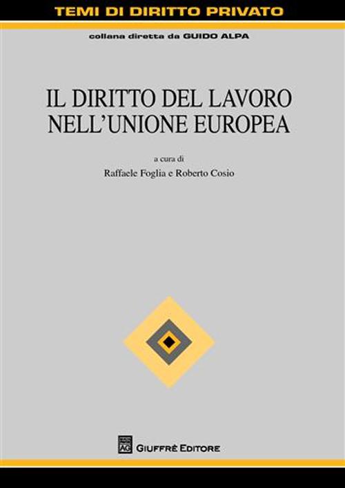 Il diritto del lavoro nell'Unione Europea