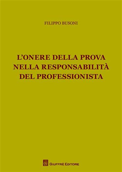 L'onere della prova nella responsabilità del professionista