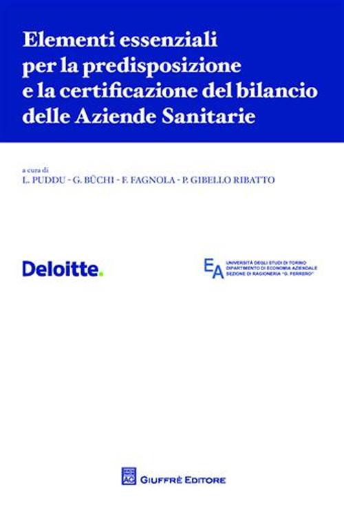 Elementi essenziali per la predisposzione e la certificazione del bilancio delle aziende sanitarie