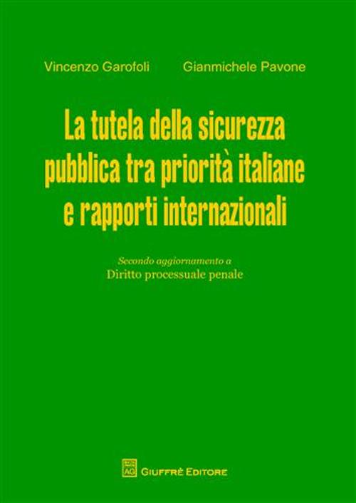 La tutela della sicurezza pubblica tra priorità italiane e rapporti internazionali