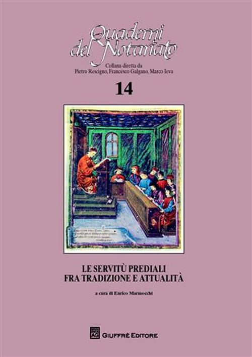 Le servitù prediali fra tradizione e attualità. Atti del Convegno di studi (Bologna, 21 maggio 2010)