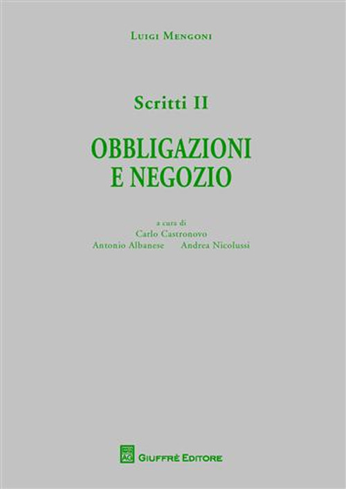 Scritti. Vol. 2: Obbligazioni e negozio