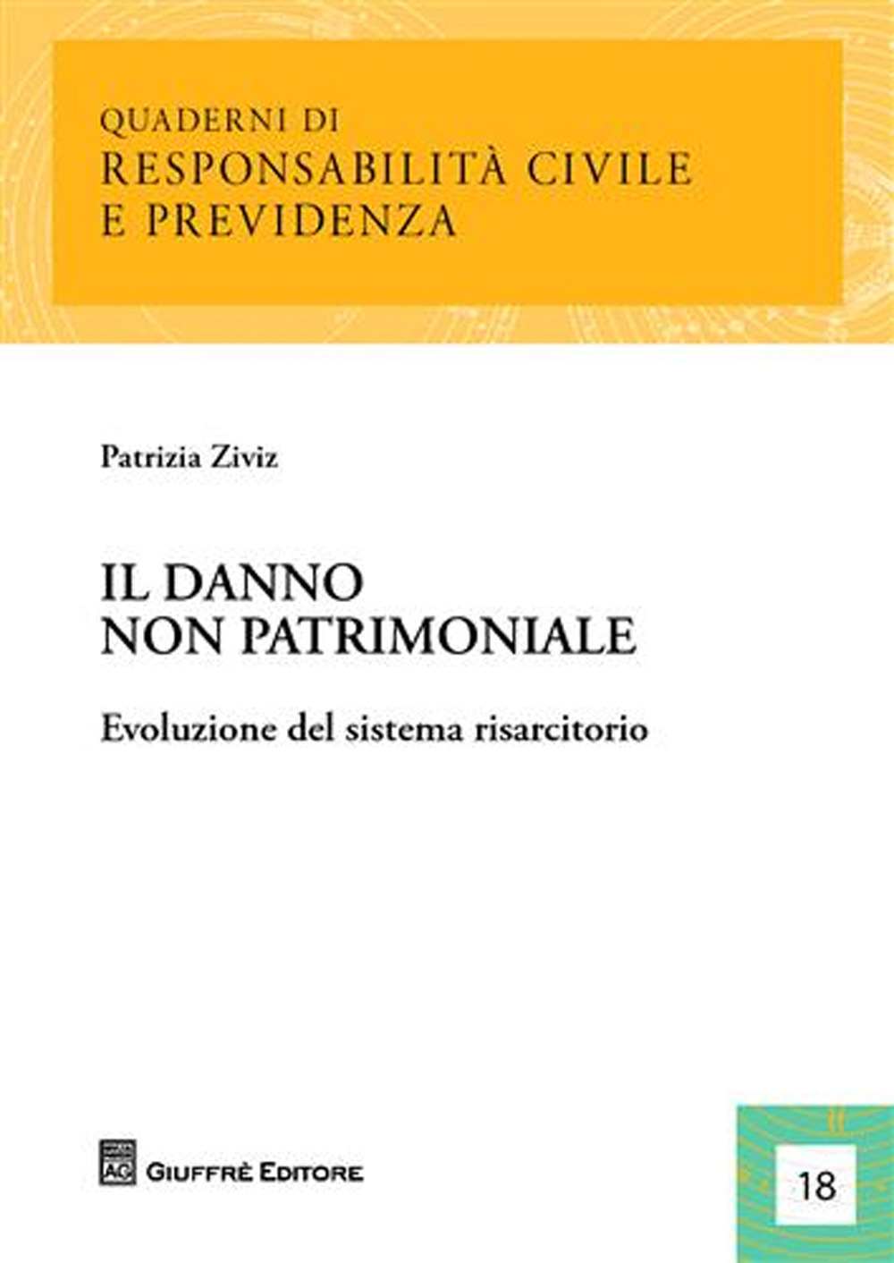 IL danno non patrimoniale. Evoluzione del sistema risarcitorio