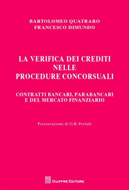 La verifica dei crediti nelle procedure concorsuali. Contratti bancari, parabancari e del mercato finanziario