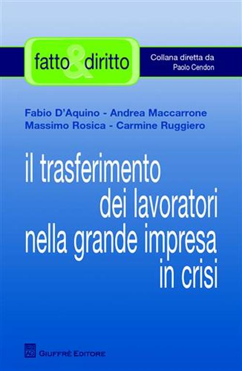 Il trasferimento dei lavoratori nella grande impresa in crisi