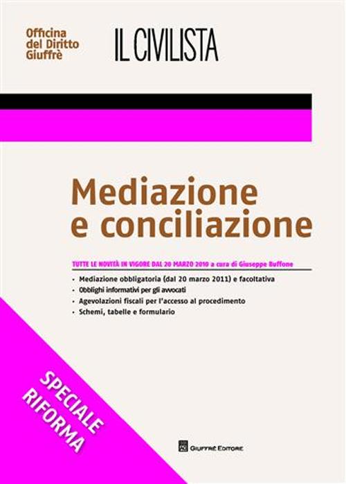 Il civilista. Mediazione e conciliazione