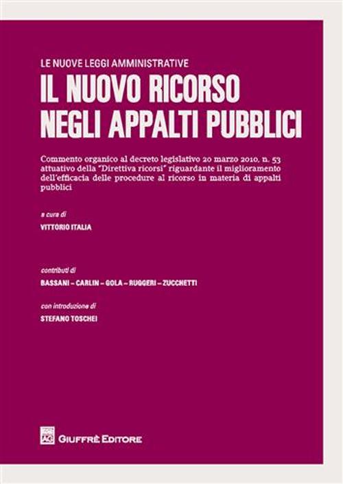 Il nuovo ricorso negli appalti pubblici