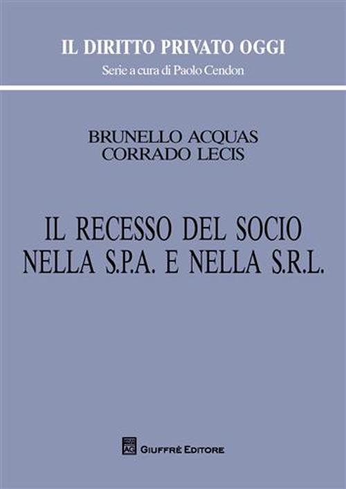 Il recesso del socio nella s.p.a. e nella s.r.l.